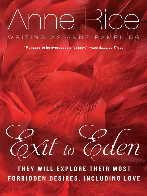 Title details for Exit to Eden by Anne Rice - Available